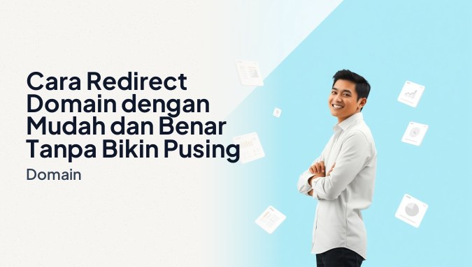 Ilustrasi pria profesional Indonesia tersenyum memegang laptop, menunjukkan proses cara redirect domain dengan kartu UI notifikasi sukses, grafik trafik naik, dan ikon DNS.