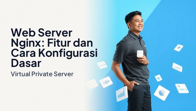 Ilustrasi web server Nginx dengan seorang profesional IT di Indonesia sedang tersenyum di depan laptop, dengan kartu UI melayang menampilkan dashboard konfigurasi, grafik performa server, dan notifika